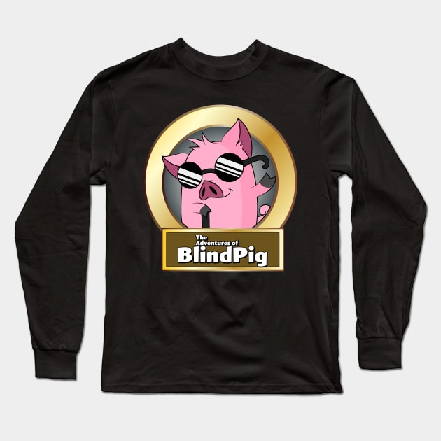 The Adventures of BlindPig Long Sleeve T-Shirt by Block Blasters